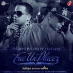 Yoseph The One Ft. J Alvarez - Fue Un Placer MP3